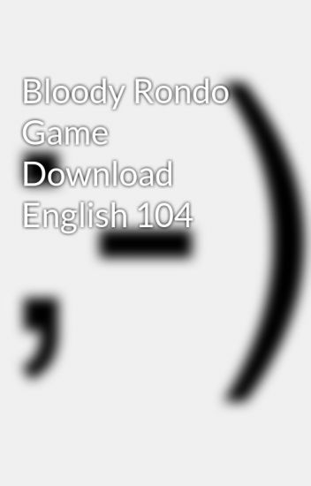 Bloody Rondo Game Download